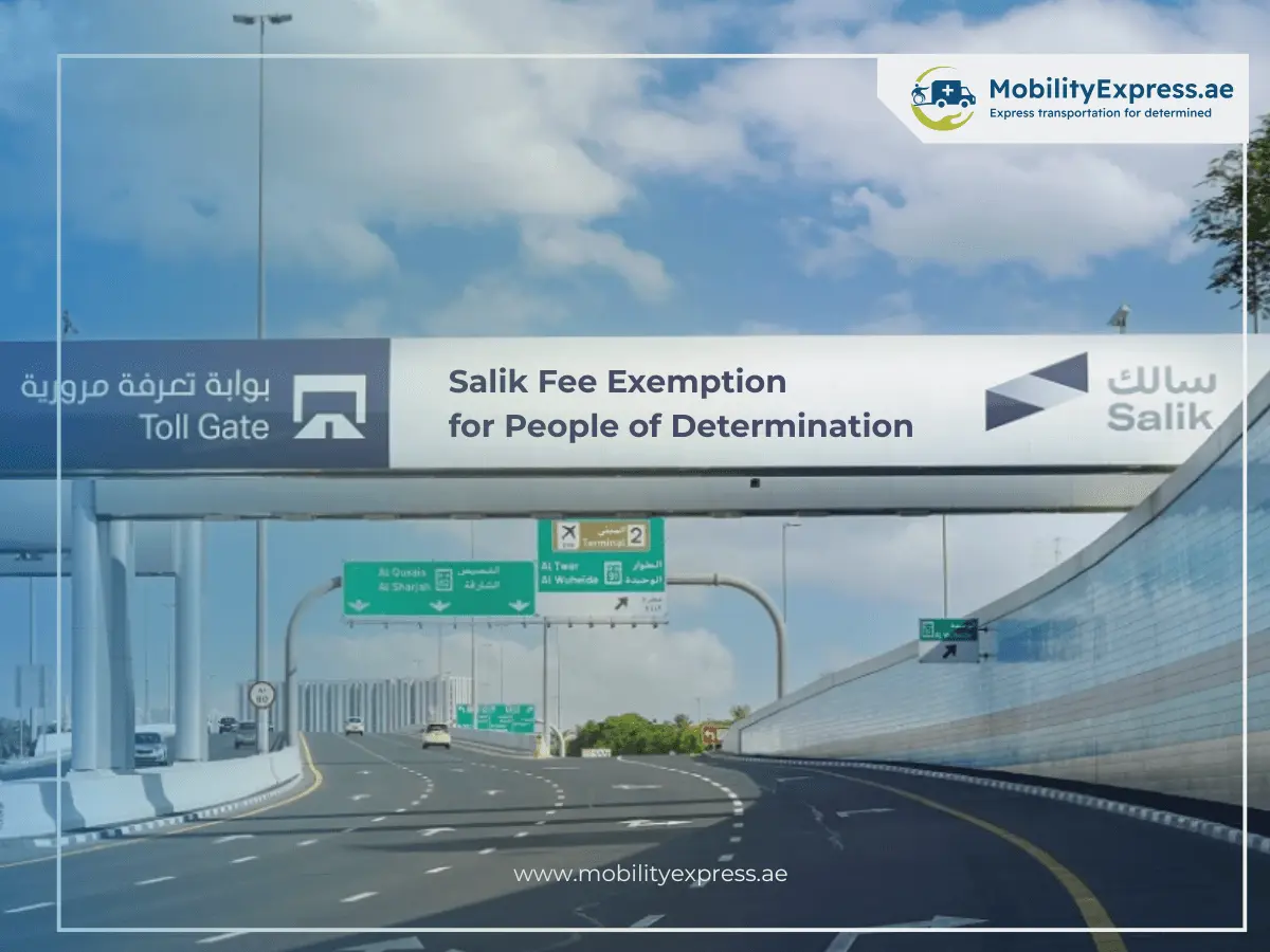 Salik Fee Exemption for People of Determination: Complete Guide in Dubai