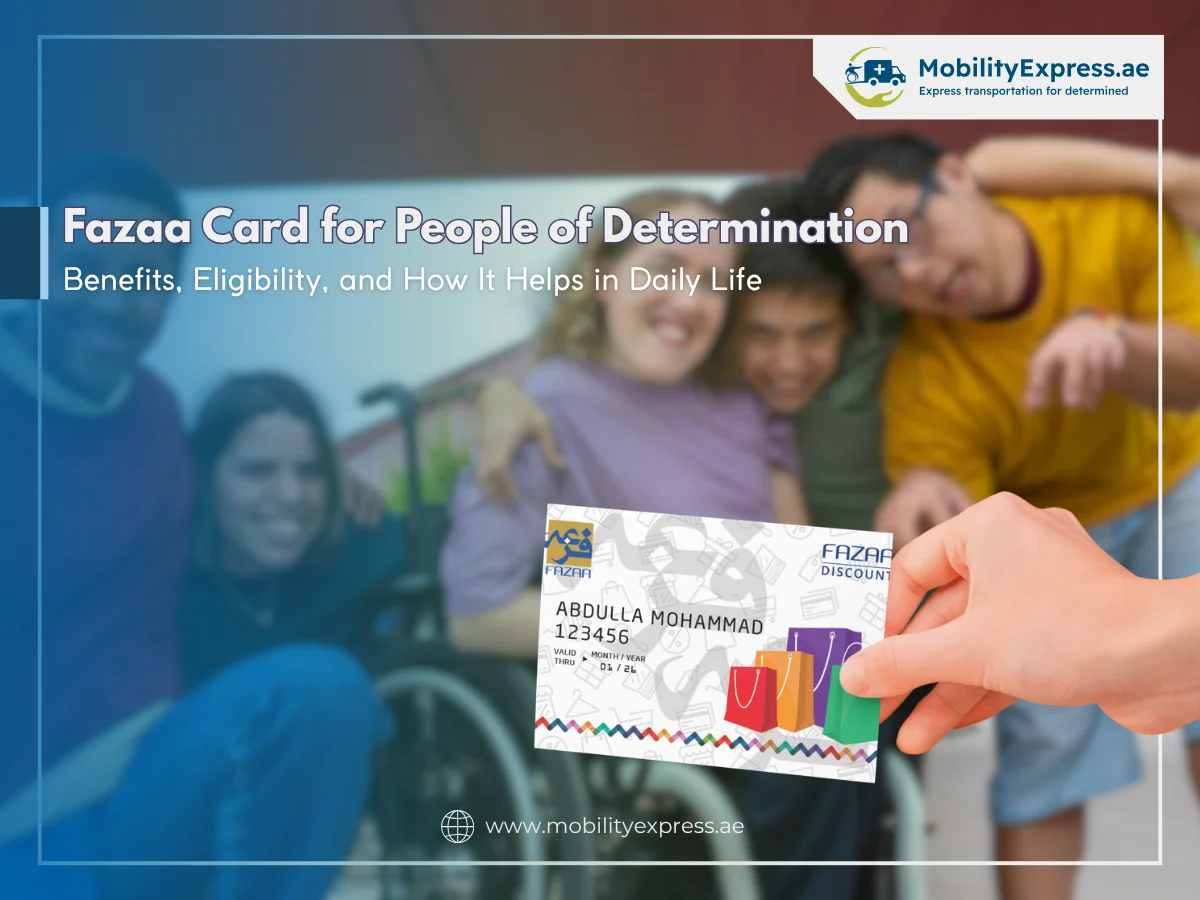 Fazaa Card for People of Determination: Benefits, Eligibility, and How It Helps in Daily Life