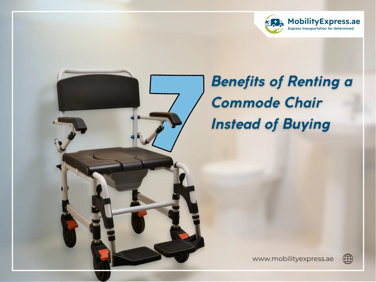 7 Benefits of Renting a Commode Chair Instead of Buying